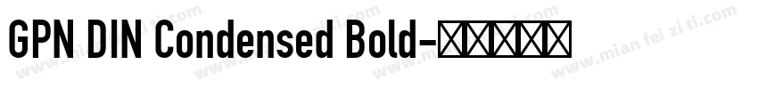 GPN DIN Condensed Bold字体转换